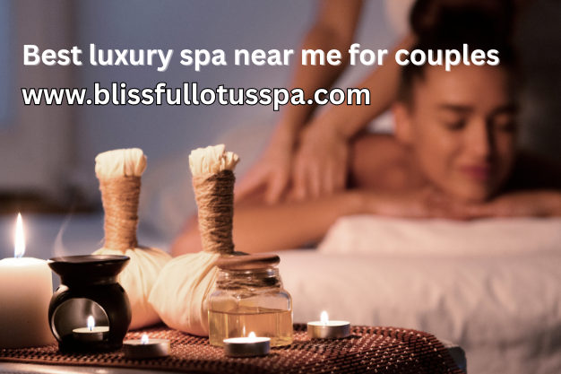 Best luxury spa near me
